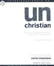 Unchristian: What a New Generation Really Thinks about Christianity by David Kinnaman