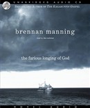 The Furious Longing of God by Brennan Manning