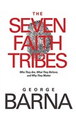 The Seven Faith Tribes by George Barna