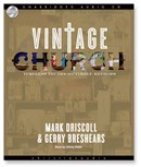 Vintage Church by Mark Driscoll