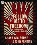 Follow Me to Freedom by John Perkins