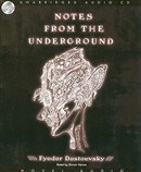 Notes from the Underground by Fyodor Dostoevsky