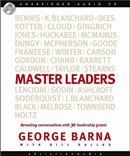 Master Leaders: Revealing Conversations with 30 Leadership Greats by George Barna