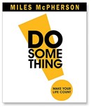 Do Something! by Miles McPherson