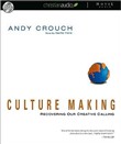 Culture Making by Andy Crouch