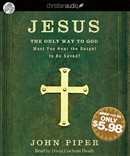 Jesus: The Only Way to God by John Piper