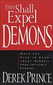 They Shall Expel Demons by Derek Prince
