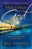 Face to Face with God by Bill Johnson