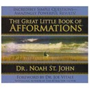 The Great Little Book of Afformations by Noah St. John