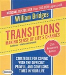 Transitions: Making Sense of Life's Changes by William Bridges