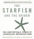 The Starfish and the Spider by Ori Brafman