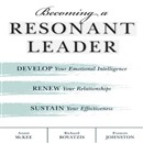 Becoming a Resonant Leader by Annie McKee