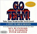 Go Team!: Take Your Team to the Next Level by Ken Blanchard