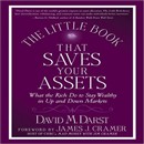 The Little Book That Saves Your Assets by David H. Darst