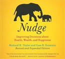 Nudge: Improving Decisions about Health, Wealth, and Happiness (Expanded Edition) by Richard H. Thaler