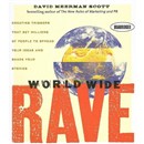 World Wide Rave by David Meerman Scott