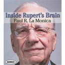 Inside Rupert's Brain by Paul R. La Monica