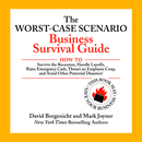 The Worst-Case Scenario Business Survival Guide by David Borgenicht