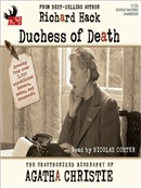 Duchess of Death: The Unauthorized Biography of Agatha Christie by Richard Hack