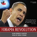 The Obama Revolution by Alan Kennedy-Shaffer