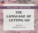 The Language of Letting Go by Melody Beattie