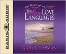 The Heart of the Five Love Languages by Gary Chapman
