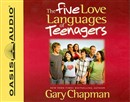The Five Love Languages of Teenagers by Gary Chapman