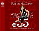 What's Age Got to Do with It? by Robin McGraw
