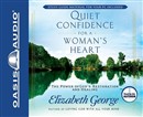 Quiet Confidence for a Woman's Heart by Elizabeth George