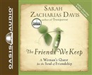 The Friends We Keep by Sarah Zacharias Davis