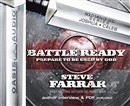 Battle Ready: Prepare to Be Used by God by Steve Farrar