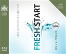 Fresh Start: God's Invitation to a Great Life by Doug Fields