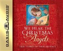 We Hear the Christmas Angels by Evelyn Bence