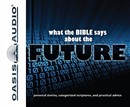 What the Bible Says - About the Future by Sharon Clausen