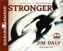 Stronger: Trading Brokenness for Unbreakable Strength by Jim Daly