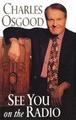 See You on the Radio by Charles Osgood