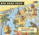 Postcards from Around the Globe by Noah Adams