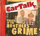 Car Talk: Tales of the Brothers Grime by Tom Magliozzi