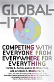 Globality: Competing with Everyone from Everywhere for Everything by Harold L. Sirkin