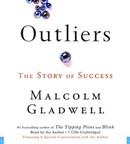 Outliers: The Story of Success by Malcolm Gladwell