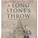 A Long Stone's Throw by Alphie McCourt