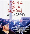 I Drink for a Reason by David Cross
