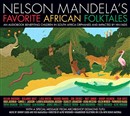 Nelson Mandela's Favorite African Folktales by Nelson Mandela