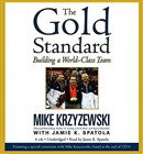 The Gold Standard: Building a World-Class Team by Mike Krzyzewski