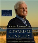 True Compass by Edward M. Kennedy