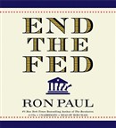 End the Fed by Ron Paul