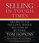 Selling in Tough Times by Tom Hopkins