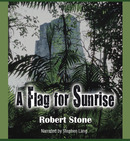 A Flag for Sunrise by Robert Stone