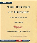 The Return of History and the End of Dreams by Robert Kagan