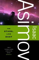 The Stars, Like Dust by Isaac Asimov